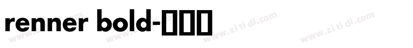 renner bold字体转换